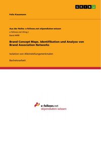 Produktbild: Brand Concept Maps. Identifikation und Analyse von Brand Association Networks