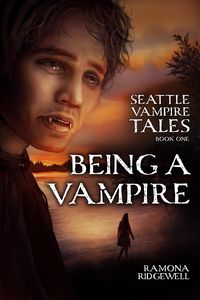 Produktbild: Being a Vampire (Seattle Vampire Tales, #1)