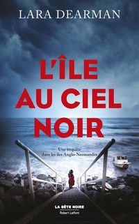 Produktbild: L'&icirc;le au ciel noir : une enqu&ecirc;te dans les &icirc;les anglo-normandes