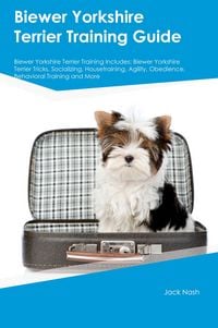 Produktbild: Biewer Yorkshire Terrier Training Guide Biewer Yorkshire Terrier Training Includes