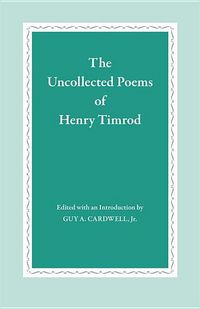 Produktbild: The Uncollected Poems of Henry Timrod