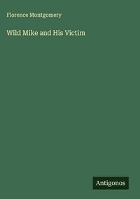 Produktbild: Wild Mike and His Victim