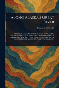 Produktbild: Along Alaska's Great River