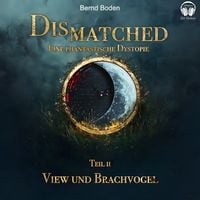 Produktbild: Dismatched - Eine phantastische Dystopie