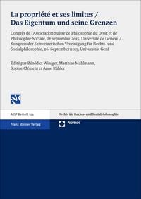 Produktbild: La propri&eacute;t&eacute; et ses limites / Das Eigentum und seine Grenzen