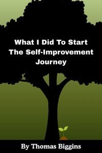 Produktbild: What I Did To Start The Self-Improvement Journey