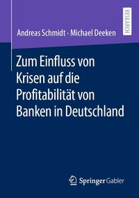 Produktbild: Zum Einfluss von Krisen auf die Profitabilit&auml;t von Banken in Deutschland
