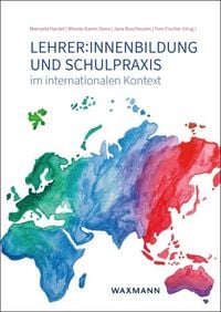 Produktbild: Lehrer:innenbildung und Schulpraxis im internationalen Kontext