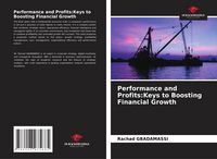 Produktbild: Performance and Profits:Keys to Boosting Financial Growth