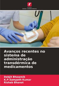 Produktbild: Avan&ccedil;os recentes no sistema de administra&ccedil;&atilde;o transd&eacute;rmica de medicamentos
