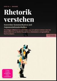 Produktbild: Rhetorik verstehen: Souver&auml;ne Kommunikation und Argumentationstechniken