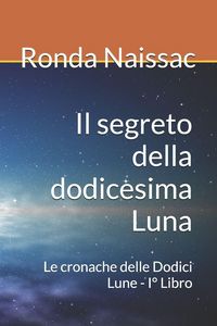 Produktbild: Il segreto della dodicesima Luna