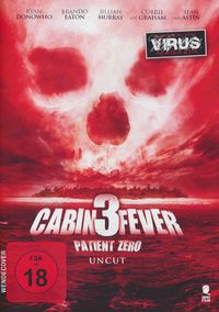 Produktbild: Cabin Fever 3 - Patient Zero - Uncut Edition