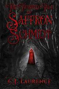 Produktbild: The Twisted Tale of Saffron Schmidt