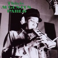 Bild vom Artikel Pablo, A: This Is Augustus Pablo (Expanded) vom Autor Augustus Pablo