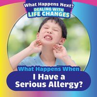 Produktbild: When Happens When I Have a Serious Allergy?