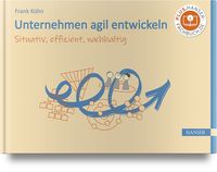 Produktbild: Unternehmen agil entwickeln