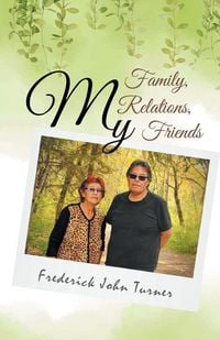 Produktbild: My Family, My Relations, My Friends
