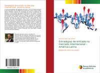 Bild vom Artikel Estratégias de entrada no mercado internacional - América Latina vom Autor Eduardo Lopes dos Santos