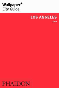 Produktbild: Wallpaper* City Guide Los Angeles 2010