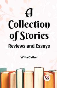 Bild vom Artikel A Collection of Stories Reviews and Essays vom Autor Willa Cather