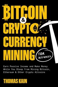 Produktbild: Bitcoin and Cryptocurrency Mining for Beginners