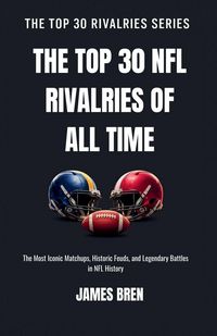 Produktbild: The Top 30 NFL Rivalries of all Time