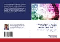 Produktbild: Integrate Family Planning with HIV Services for Women Living with HIV