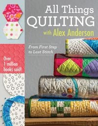 Produktbild: All Things Quilting with Alex Anderson