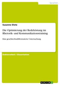 Produktbild: Die Optimierung der Redeleistung im Rhetorik- und Kommunikationstraining