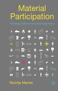 Produktbild: Material Participation: Technology, the Environment and Everyday Publics