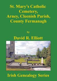 Produktbild: St. Mary's Catholic Cemetery, Arney, Cleenish Parish, County Fermanagh