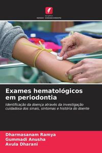 Produktbild: Exames hematol&oacute;gicos em periodontia