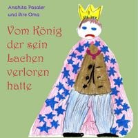 Produktbild: Vom K&ouml;nig, der sein Lachen verloren hatte