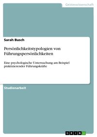Produktbild: Pers&ouml;nlichkeitstypologien von F&uuml;hrungspers&ouml;nlichkeiten