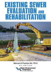 Produktbild: Existing Sewer Evaluation and Rehabilitation, Mop Fd-6, 4th Edition