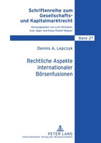 Produktbild: Rechtliche Aspekte internationaler B&ouml;rsenfusionen