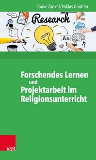 Produktbild: Forschendes Lernen und Projektarbeit im Religionsunterricht