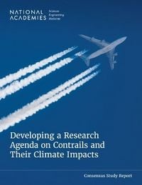 Produktbild: Developing a Research Agenda on Contrails and Their Climate Impacts