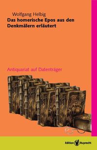 Produktbild: Das homerische Epos aus den Denkm&auml;lern erl&auml;utert