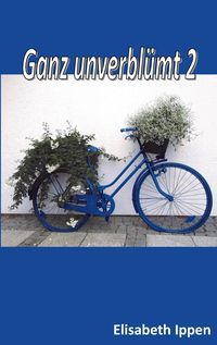 Produktbild: Ganz unverbl&uuml;mt 2