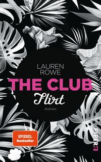 Bild vom Artikel The Club - Flirt vom Autor Lauren Rowe
