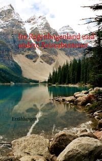 Produktbild: Im Regenbogenland und andere Reiseabenteuer