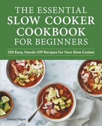 Produktbild: The Essential Slow Cooker Cookbook for Beginners