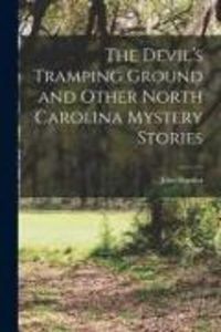 Produktbild: The Devil's Tramping Ground and Other North Carolina Mystery Stories