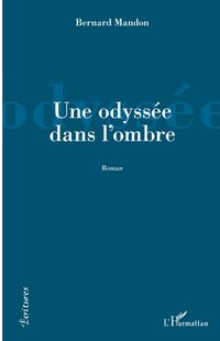 Produktbild: Une odyss&eacute;e dans l'ombre