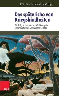 Produktbild: Das sp&auml;te Echo von Kriegskindheiten