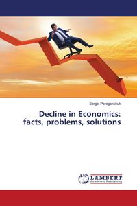 Produktbild: Decline in Economics: facts, problems, solutions