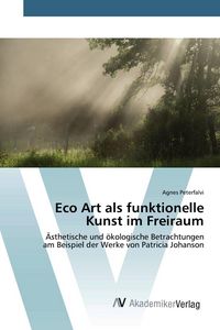 Produktbild: Eco Art als funktionelle Kunst im Freiraum