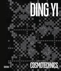 Produktbild: Cosmotechnics: Ding Yi as a Planetary Code